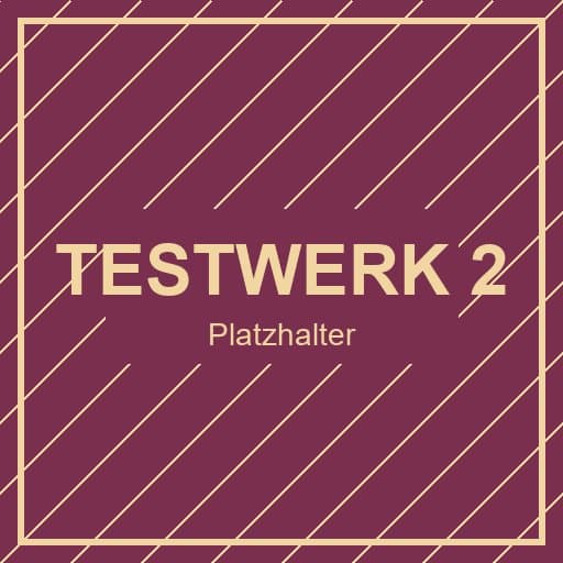 Testwerk 2 von Platzhalter