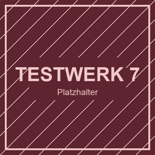 Testwerk 7 von Platzhalter