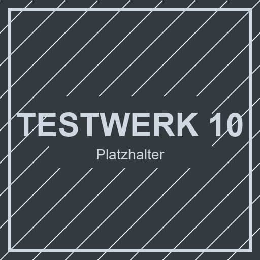 Testwerk 10 von Platzhalter